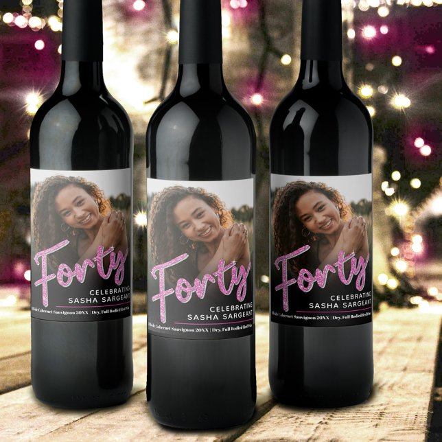 Forty 40th Birthday photo script glitter hot pink Wine Label (Creator Uploaded)