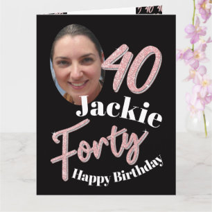 Forty 40th Birthday photo script rose pink Card