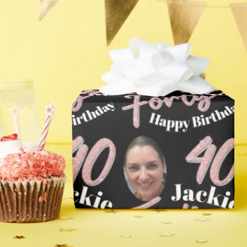 Forty 40th Birthday Photo Script Rose Pink Custom  Wrapping Paper by Mylittleeden at Zazzle