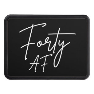 Forty AF I - Birthday Gift Hitch Cover