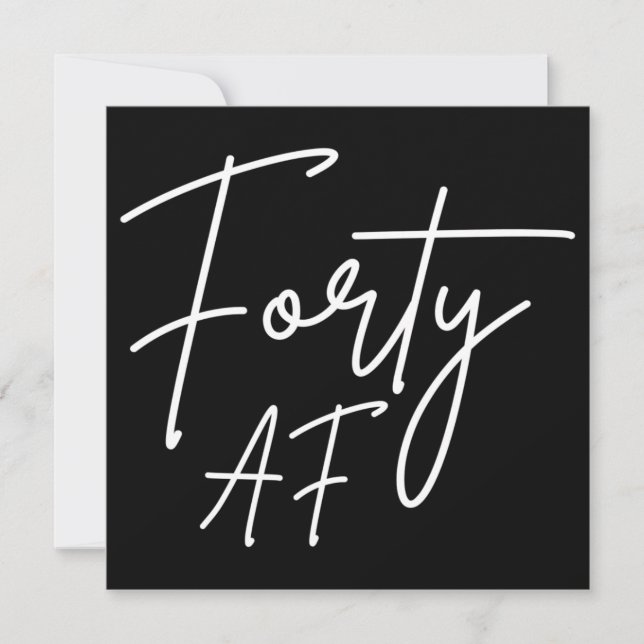 Forty AF I - Birthday Gift Invitation (Front)