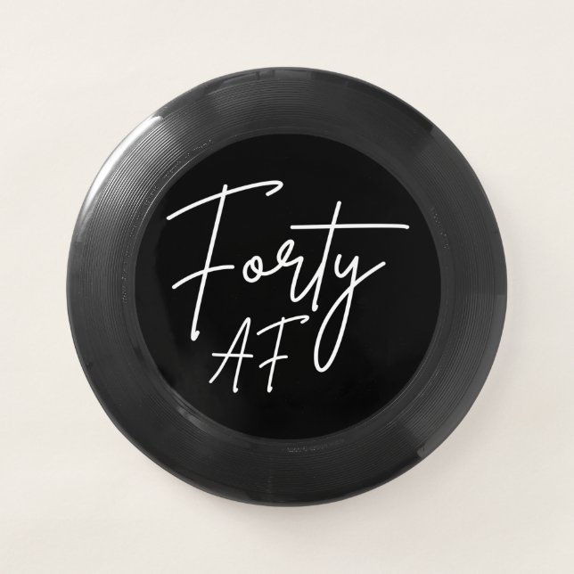Forty AF I - Birthday Gift Wham-O Frisbee (Front)