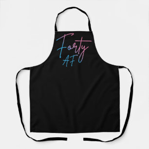 Forty AF II - Birthday Gift Apron