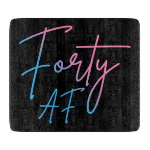 Forty AF II - Birthday Gift Cutting Board