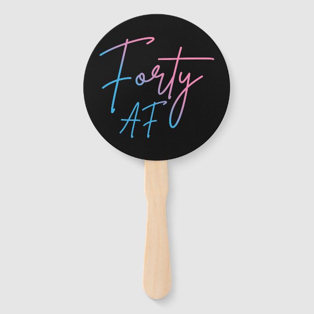 Forty AF II - Birthday Gift Hand Fan (Front)