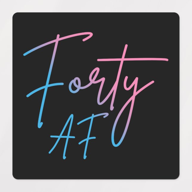 Forty AF II - Birthday Gift Labels (Design 1)