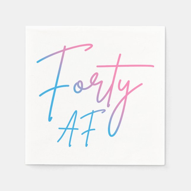 Forty AF II - Birthday Gift Napkins (Front)