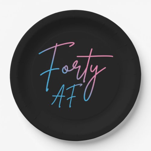 Forty AF II _ Birthday Gift Paper Plates