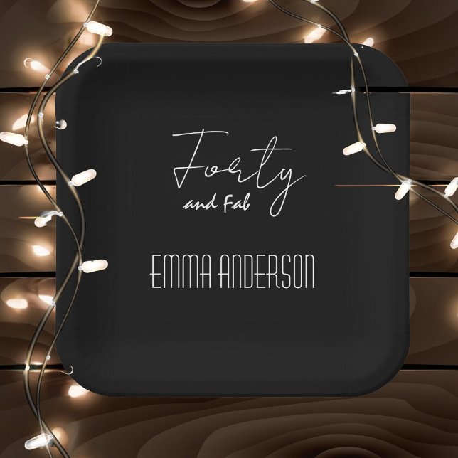 Forty and Fab Text Name Modern Black Paper Plates (Creator Uploaded)