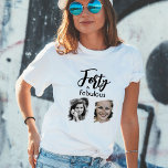 Forty and Fabulous 2 Photo 40th Birthday T-Shirt<br><div class="desc">Forty and Fabulous 2 Photo 40th Birthday T-shirt. Add your photos - you can use an old and a new photo.</div>