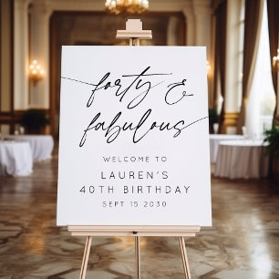 Forty and Fabulous 40th Birthday Party Welcome Foam Board