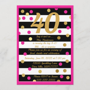 Forty and Fabulous Hot Pink Black White Gold Bday Invitation