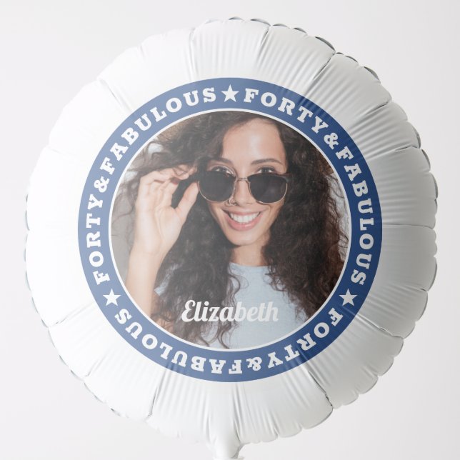 Forty and Fabulous Modern Simple Custom Photo Balloon (Front)
