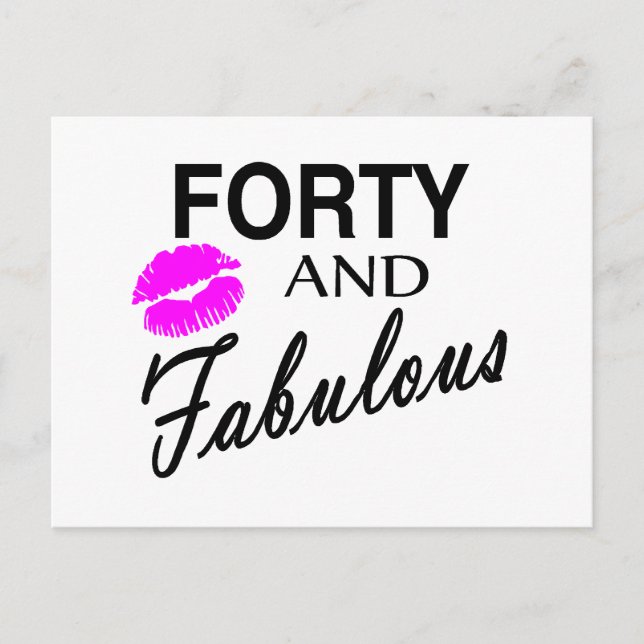Forty And Fabulous Postcard (Front)
