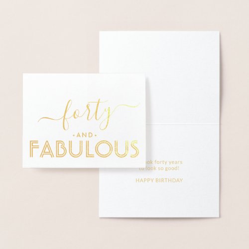 Forty and Fabulous Simple Stylish Happy Birthday Foil Card