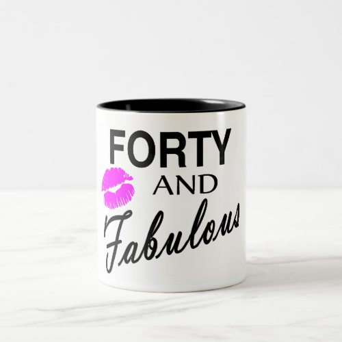 Forty And Fabulous Two_Tone Coffee Mug