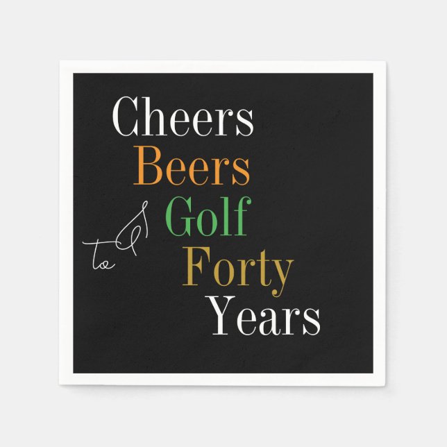 Forty Cheers Beers Golf Black Gold 40th Birthday Napkins (Front)
