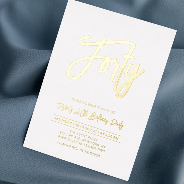 Forty | Chic Foil Script 40th Birthday Party Foil Invitation