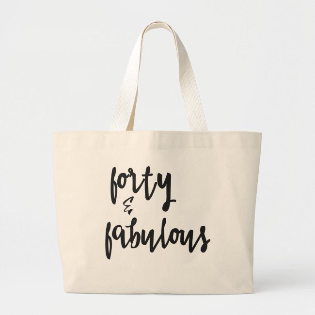 Forty & Fabulous - 40th Birthday Jumbo Tote