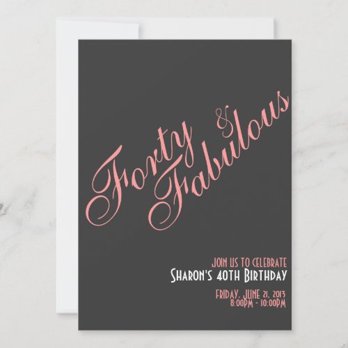 Forty &amp; Fabulous Birthday Invitation