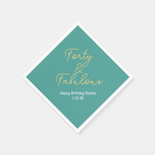 Forty  Fabulous Birthday Name Date TealGold Napkins
