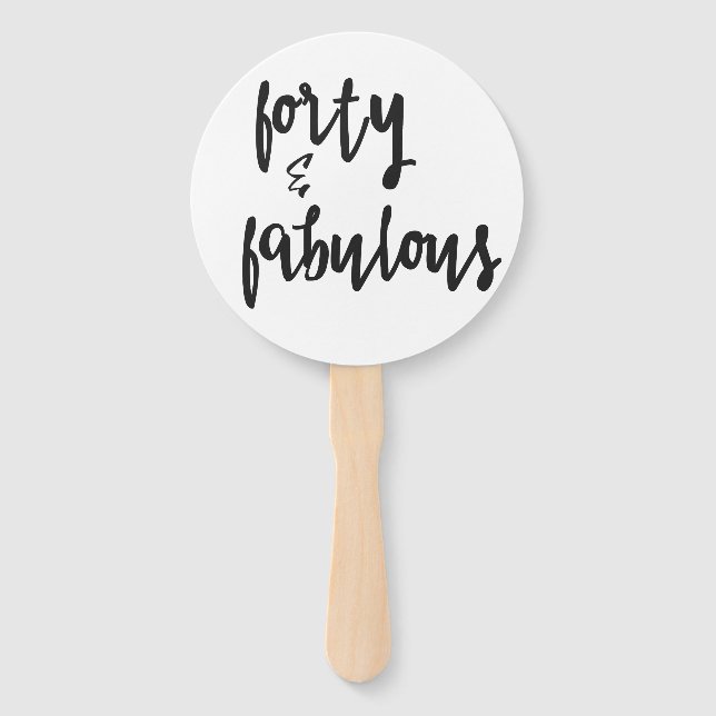 Forty & Fabulous - Fun 40th Birthday Hand Fan (Front)
