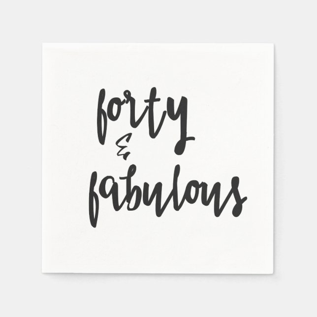 Forty & Fabulous - Fun 40th Birthday Napkins (Front)