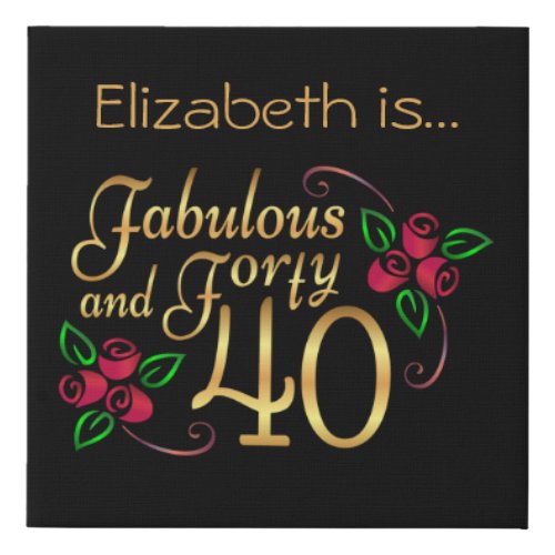 Forty Fabulous Gold Black Red Roses Birthday  Faux Canvas Print