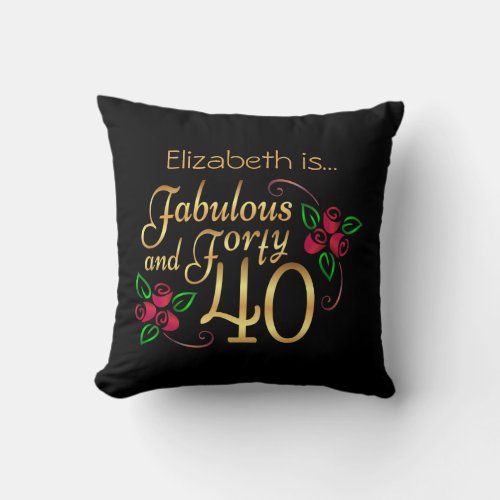 Forty Fabulous Gold Black Red Roses Birthday  Throw Pillow