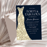 Forty & Fabulous!! Gold Dress Gown 40th Birthday Invitation<br><div class="desc">Forty & Fabulous!! Gold Dress Gown 40th Birthday Invitation

Variations to the invitation and matching items in our store</div>