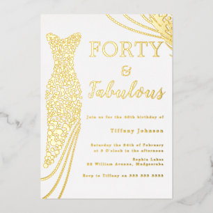 Forty & Fabulous! Gold Foil Dress 40th Birthday Invitation