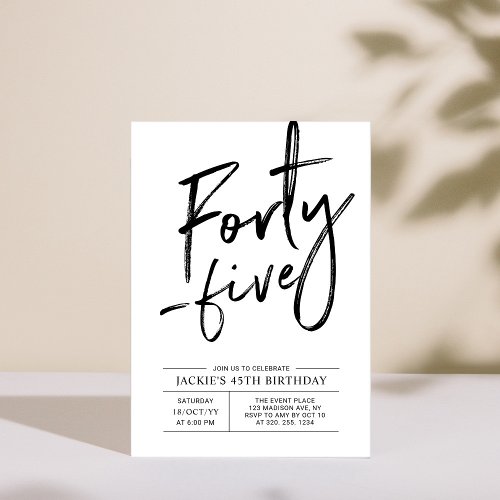 Forty Five  Modern 45th Birthday Party Invitation