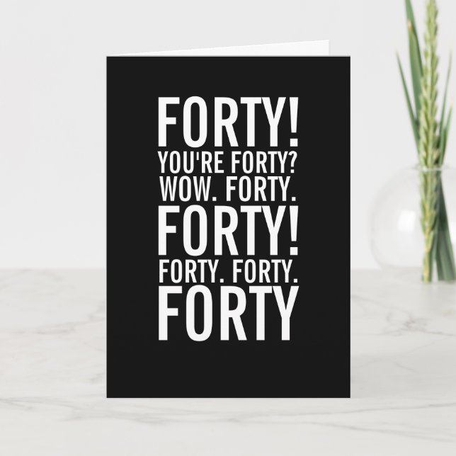 Forty Funny Getting Old Birthday Card (Front)