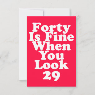Forty Is Fine When You Look 29 Funny 40th Thank Yo Thank You Card
