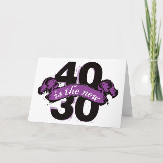 Forty Is The New Thirty - Purple Card