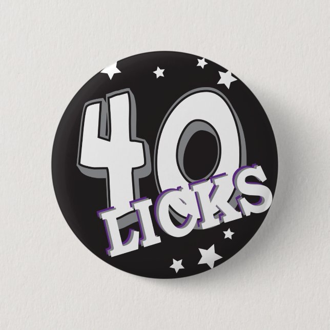 Forty Licks "40" | 40th Birthday Button (Front)