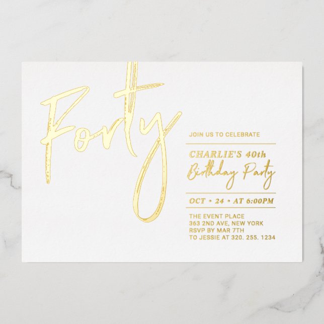Forty | Modern Gold 40th Birthday Party Foil Invitation (Front)