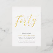 Forty | Modern Gold & Black 40th Birthday Party Foil Invitation (Standing Front)