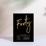 Forty | Modern Gold & Black 40th Birthday Party Invitation<br><div class="desc">Celebrate your special day with this simple stylish 40th birthday party invitation. This design features a chic brush script "Forty" with a clean layout in black & gold color combo. More designs and party supplies are available at my shop BaraBomDesign.</div>