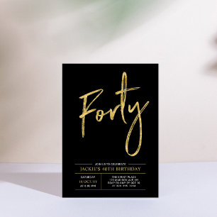 Forty   Modern Gold & Black 40th Birthday Party Invitation