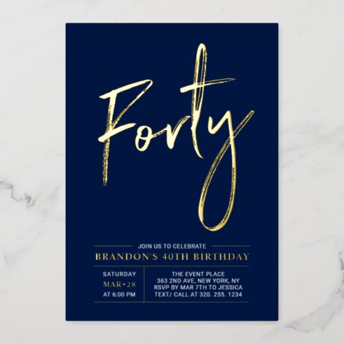 Forty  Modern Gold Navy 40th Birthday Party Foil Invitation