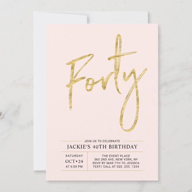 Forty | Modern Gold & Pink 40th Birthday Party Invitation (Front)