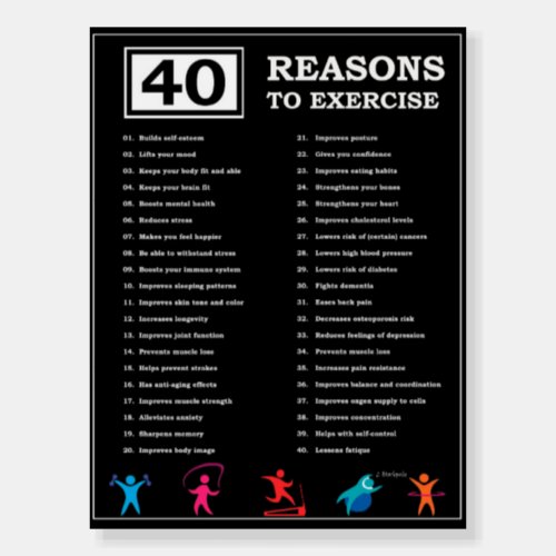 Forty Reasons To Exercise Foam Board