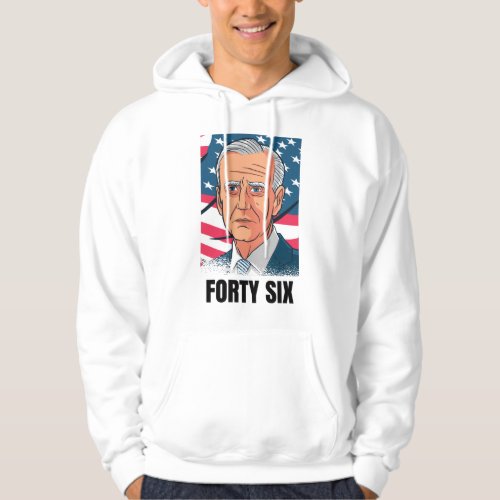 Forty Six Sweatshirt Joe Biden Sweatshirt
