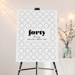 Forty things we love, 40th birthday Welcome Sign