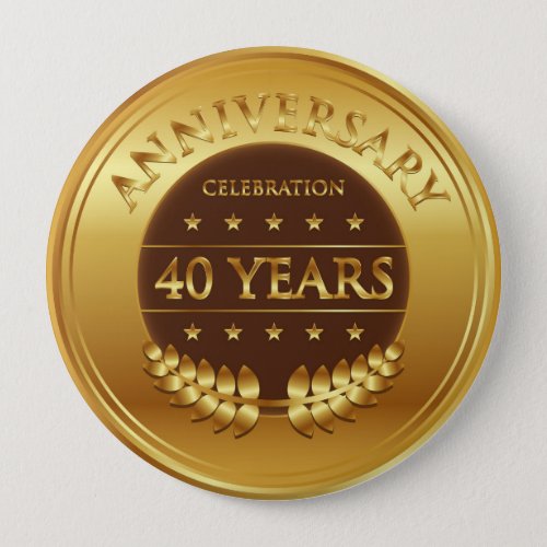 Forty Years Anniversary Celebration Gold Medal Button