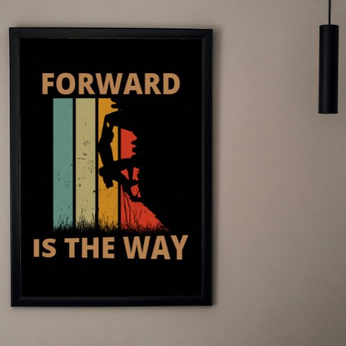 Forward is the way poster