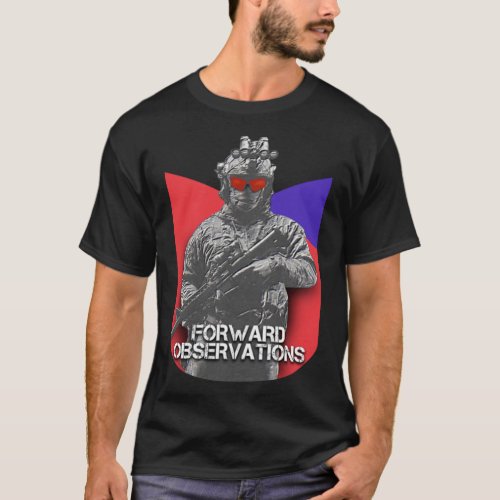 Forward Observations Group Army   T_Shirt