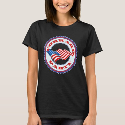 Forward Party Politics In America A New Voting Cho T_Shirt