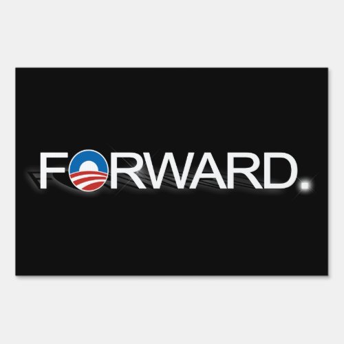 Forward Pro_Obama 2012 Elections Yard Sign